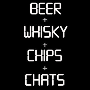 beer, whisky, chips and chats